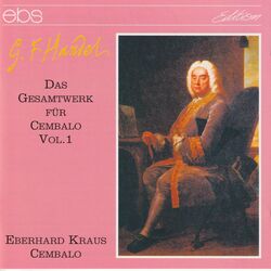Cover of Georg Friedrich Händel: The complete Works for Harpsichord Vol. 1