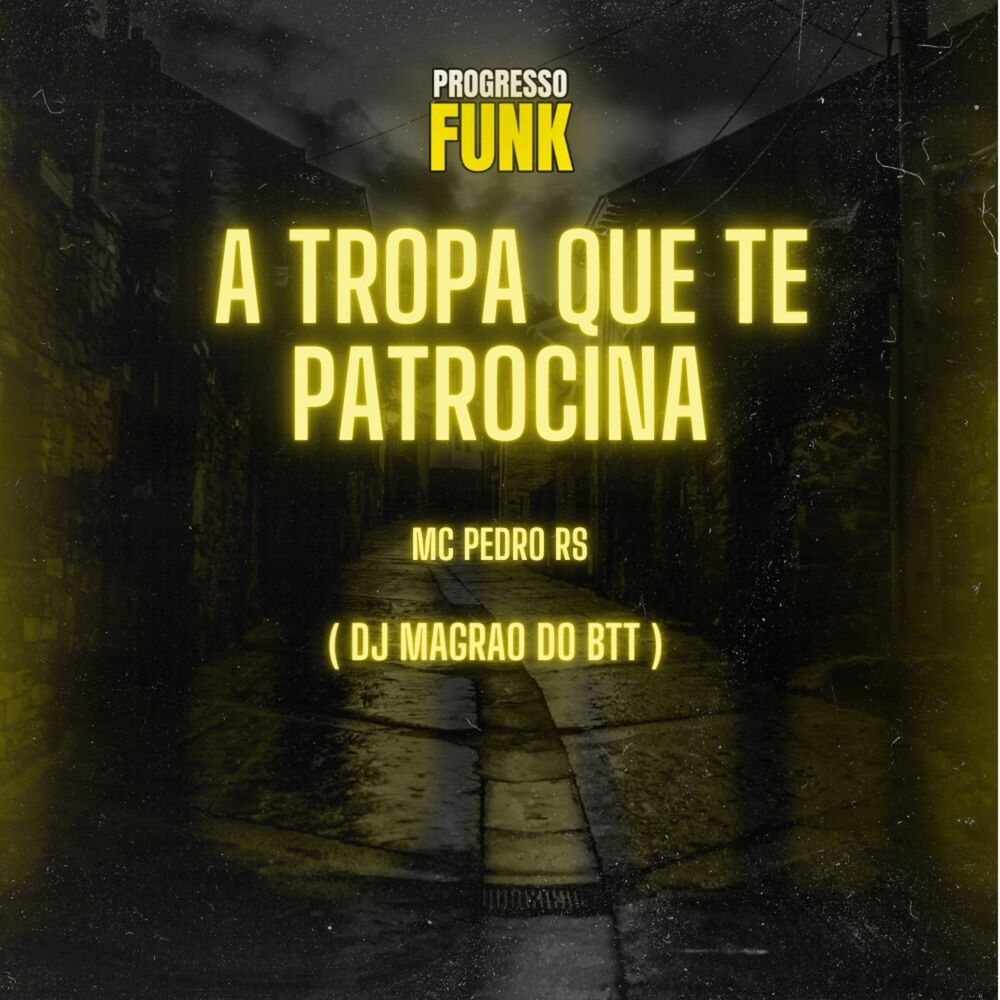 Picture of A Tropa Que Te Patrocina