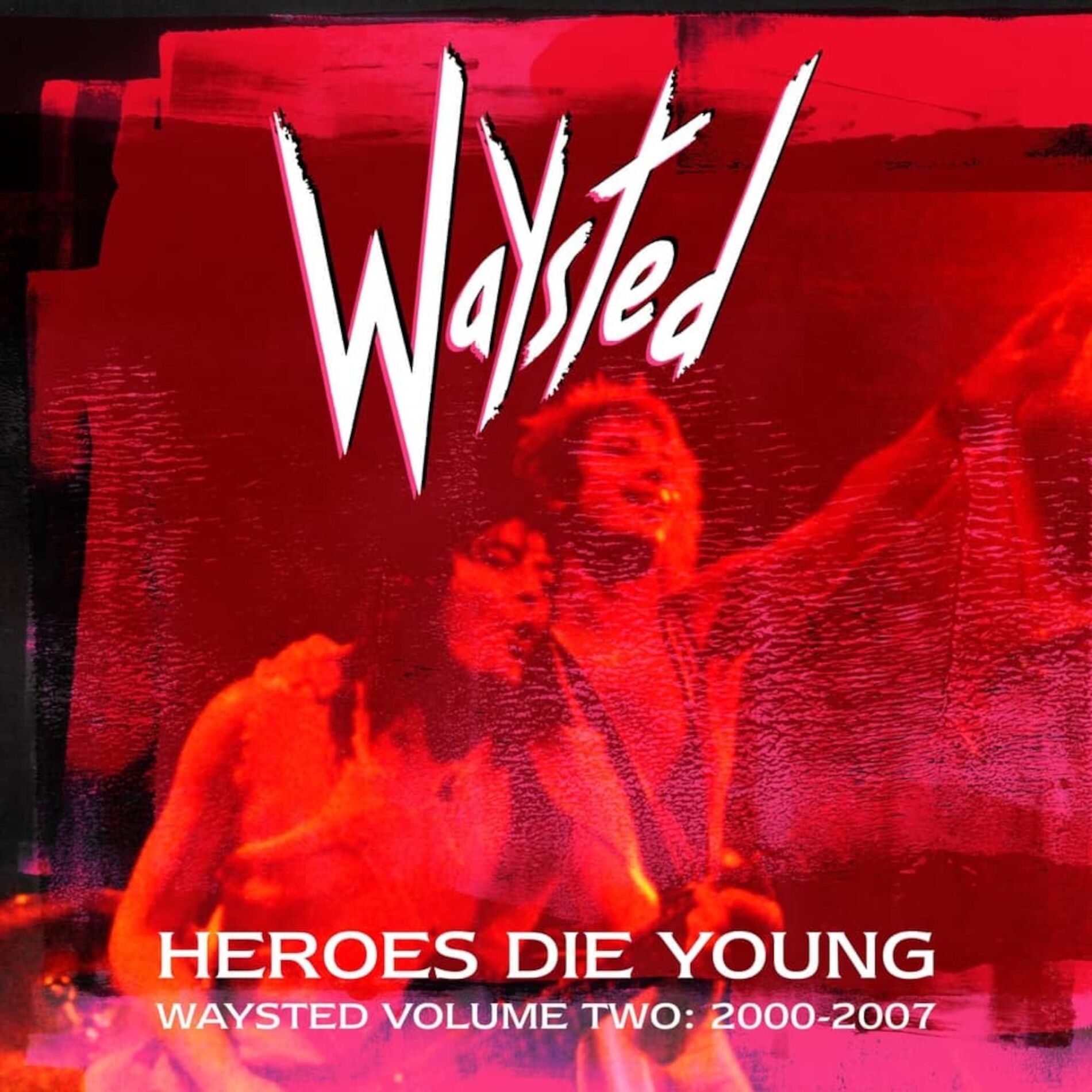Album cover of Heroes Die Young: Waysted Vol. 2 (2000-2007)