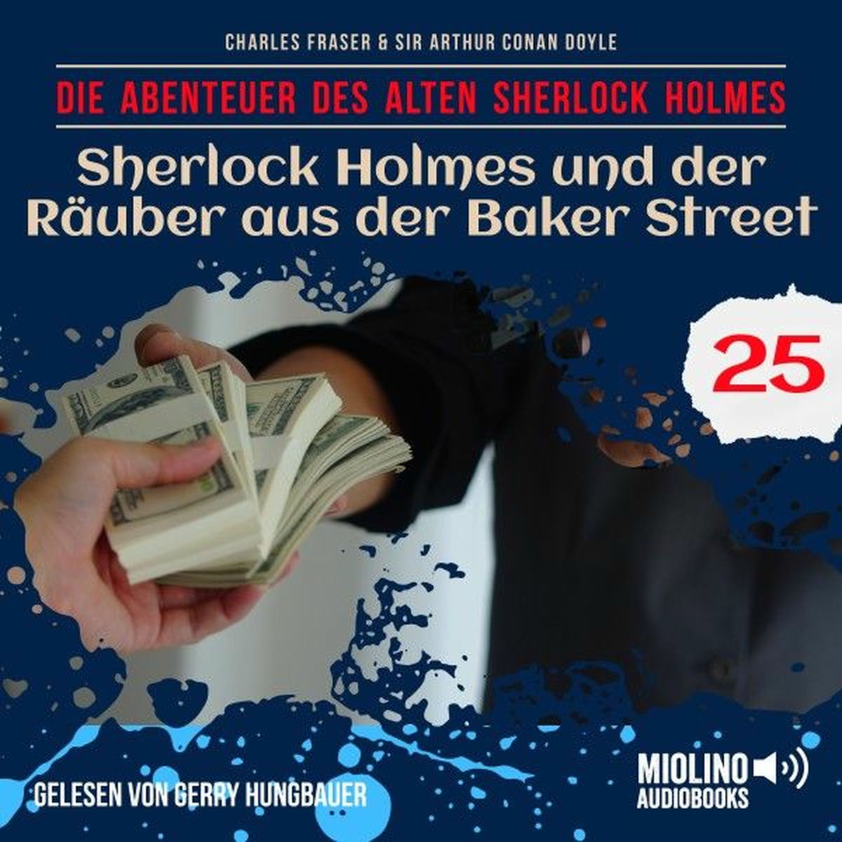 Album cover of Sherlock Holmes und der Räuber aus der Baker Street (Die Abenteuer des alten Sherlock Holmes, Folge 25)