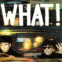 Cover of What? E.P.