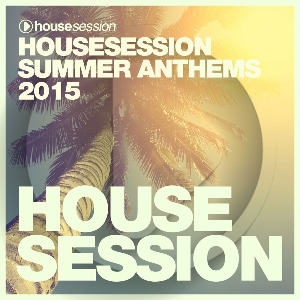 Picture of Housesession Summer Anthems 2015 (Compiled By Tune Brothers)