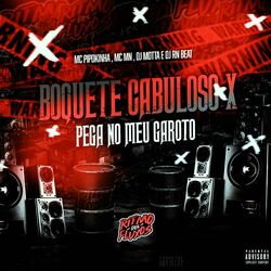 Cover of Boquete Cabuloso X Pega no Meu Garoto