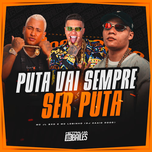 Puta Vai Sempre Ser Puta
