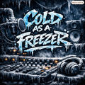Cold as a Freezer
