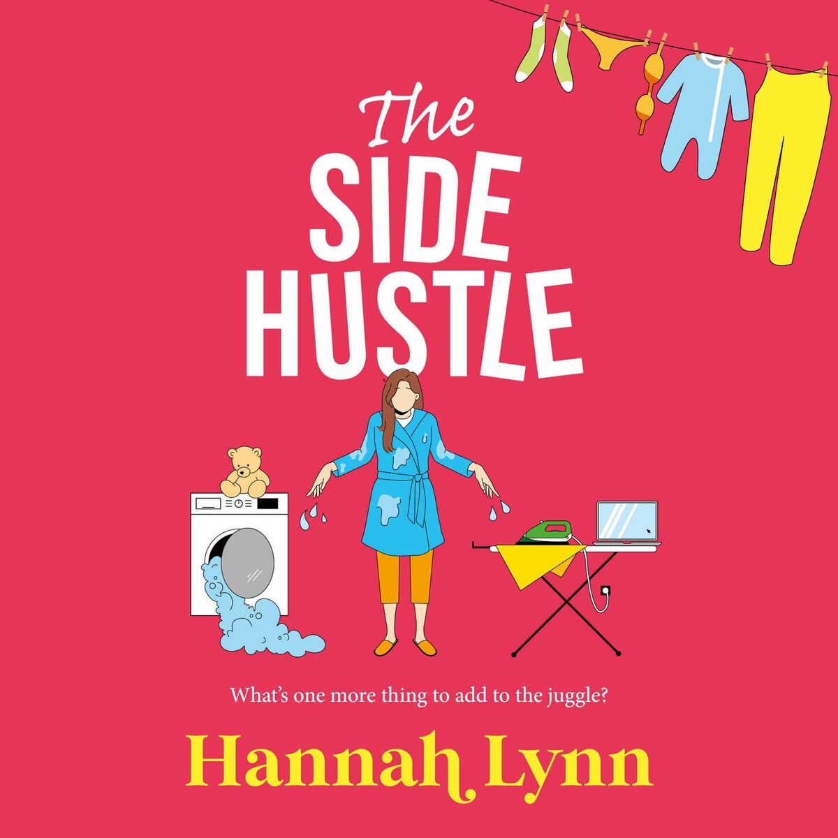 Album cover of Side Hustle - A brilliantly funny contemporary read from Hannah Lynn for 2024 (Unabridged)