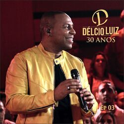 Cover of 30 Anos, Ep. 3 (Ao Vivo)