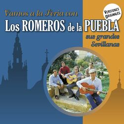 Vamos a la Feria con Los Romeros de la Puebla