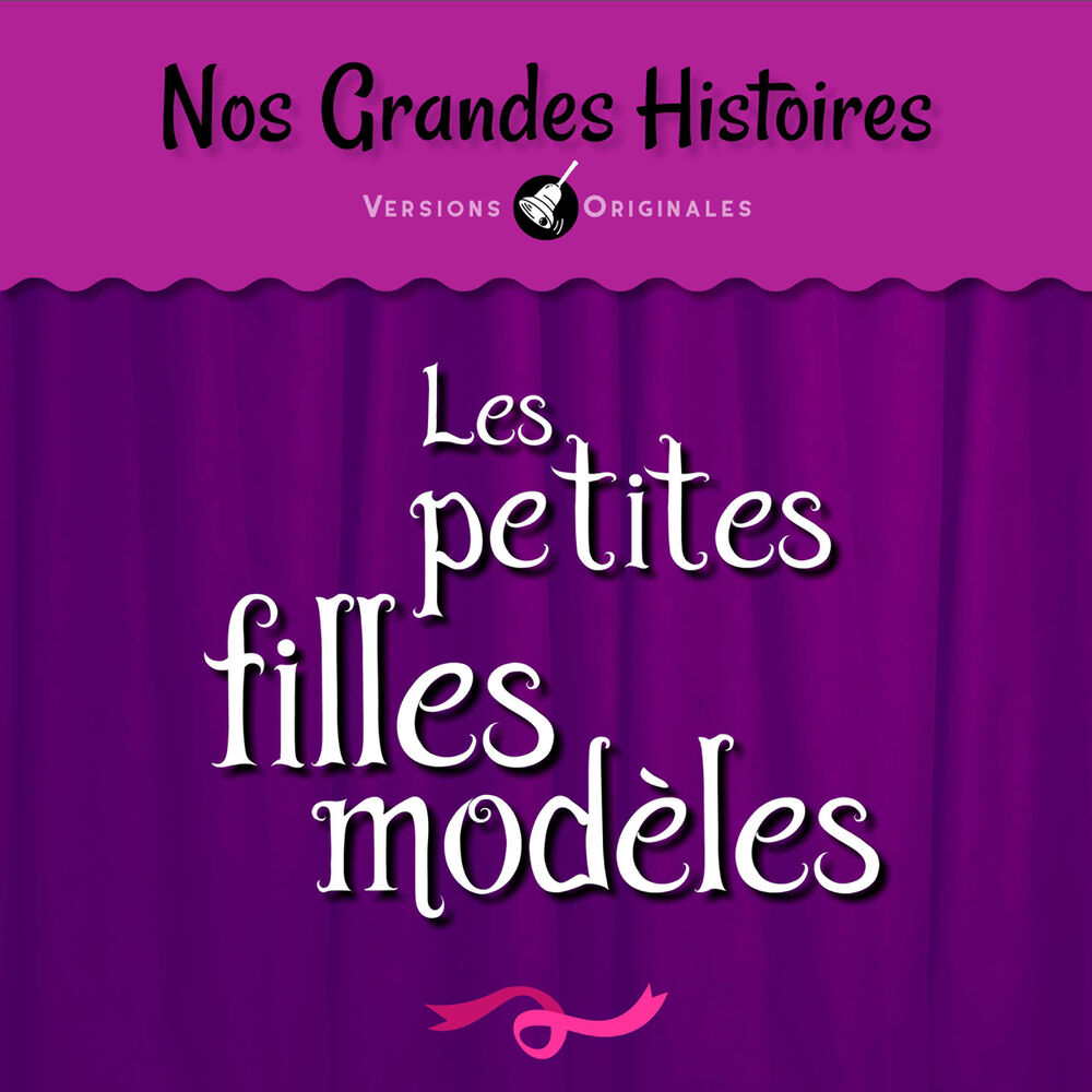 Picture of Nos grandes histoires : Les petites filles modèles