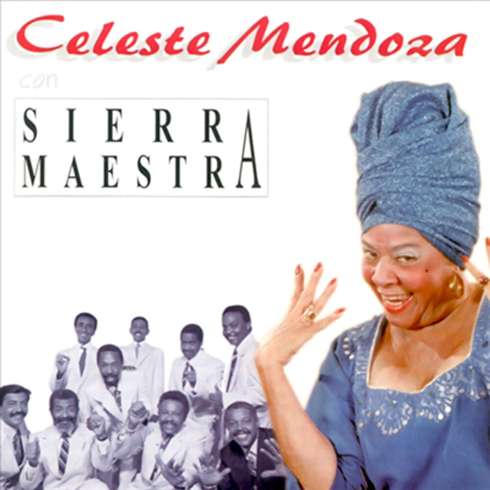 Picture of Celeste Mendoza Con Sierra Maestra (Remasterizado) (with Sierra Maestra)
