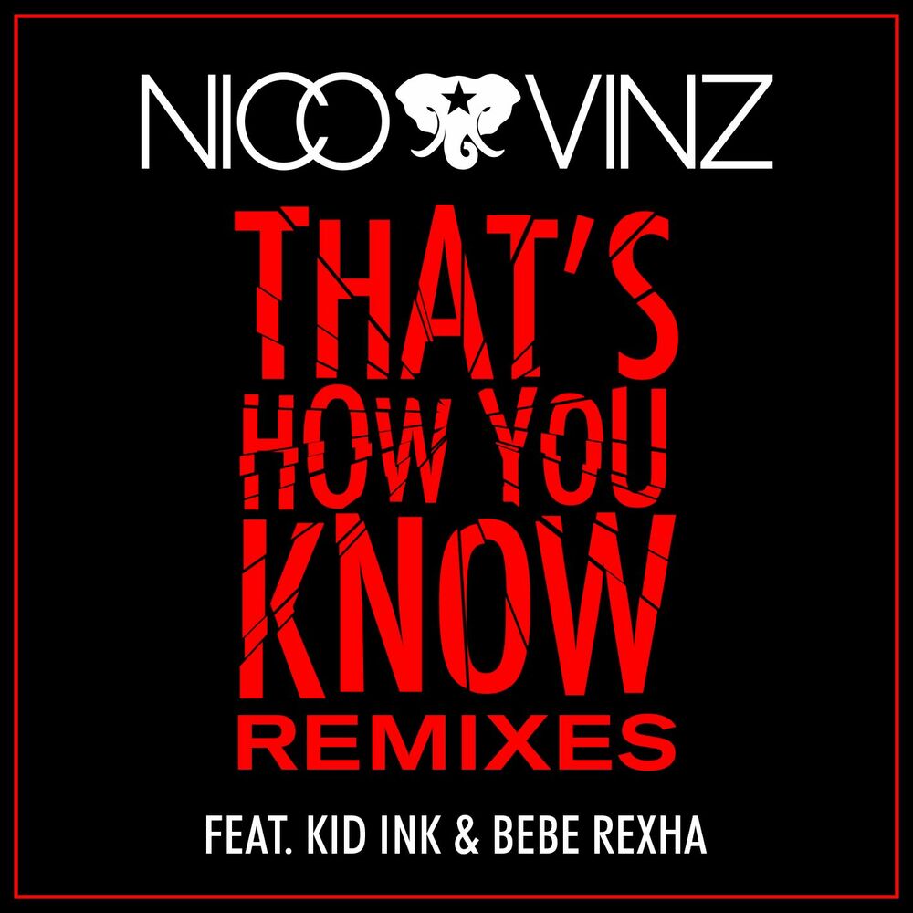 Picture of That's How You Know (feat. Kid Ink & Bebe Rexha) [Remixes]