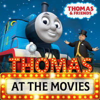 Thomas & Friends - Thomas at the Movies | Deezer