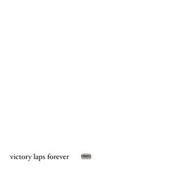 Cover of VICTORY LAPS FOREVER (DELUXE)