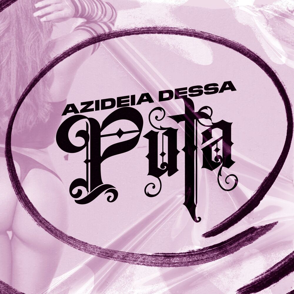 Picture of Azideia Dessa Puta