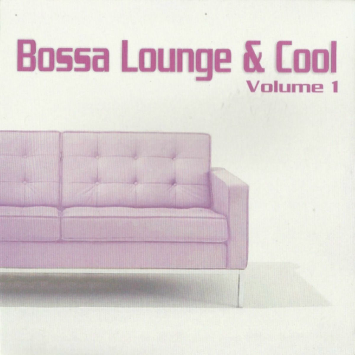 Album cover of Bossa Lounge & Cool, Vol. 1