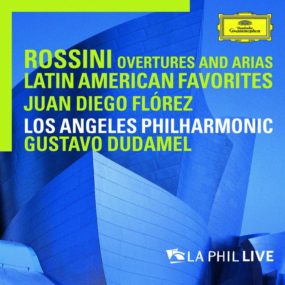 Rossini: Overtures And Arias / Latin American Favorites (Live From Walt Disney Concert Hall, Los Angeles / 2010) album cover