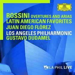 Cover of Rossini: Overtures And Arias / Latin American Favorites (Live From Walt Disney Concert Hall, Los Angeles / 2010)