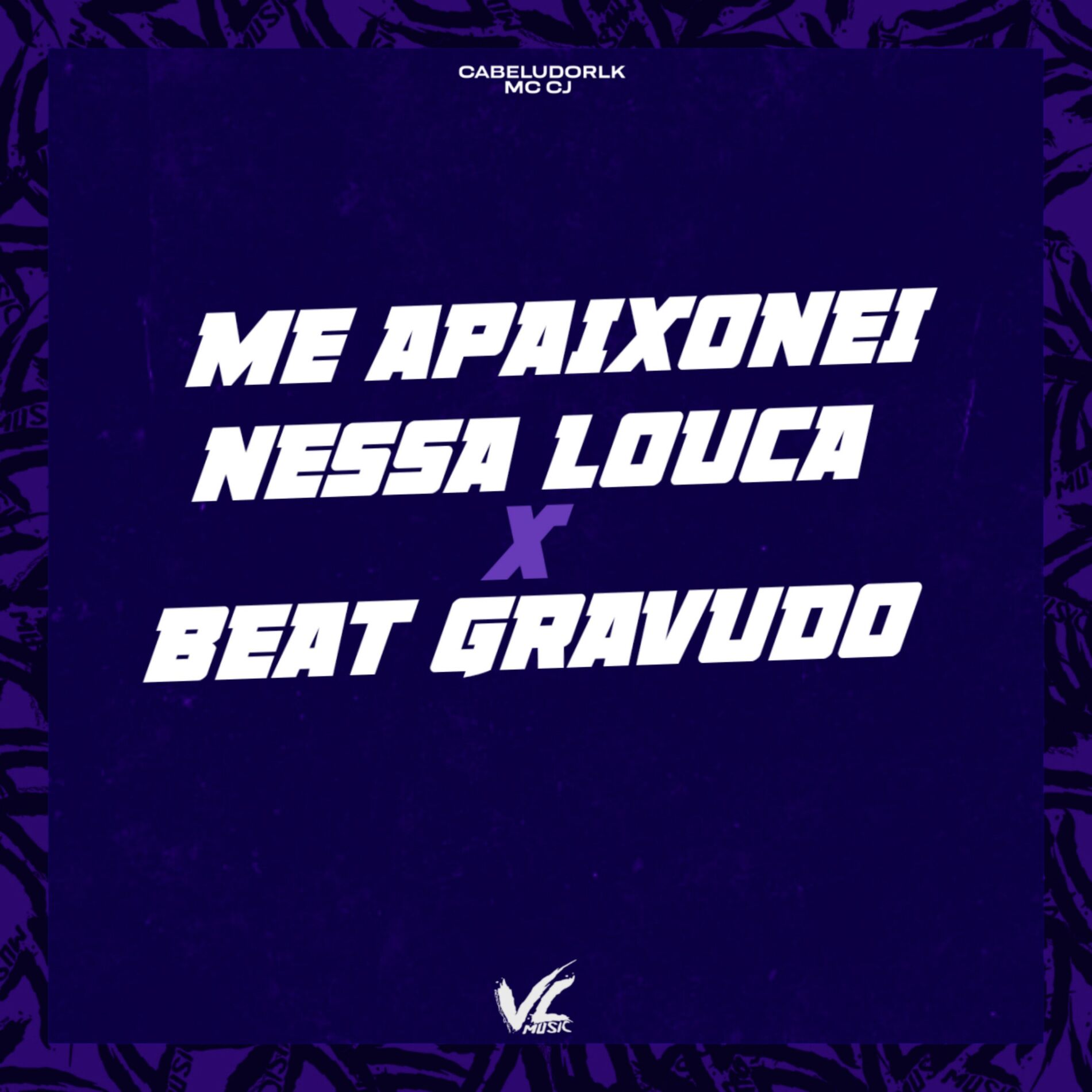 Album cover of Me Apaixonei Nessa Louca X Beat Gravudão