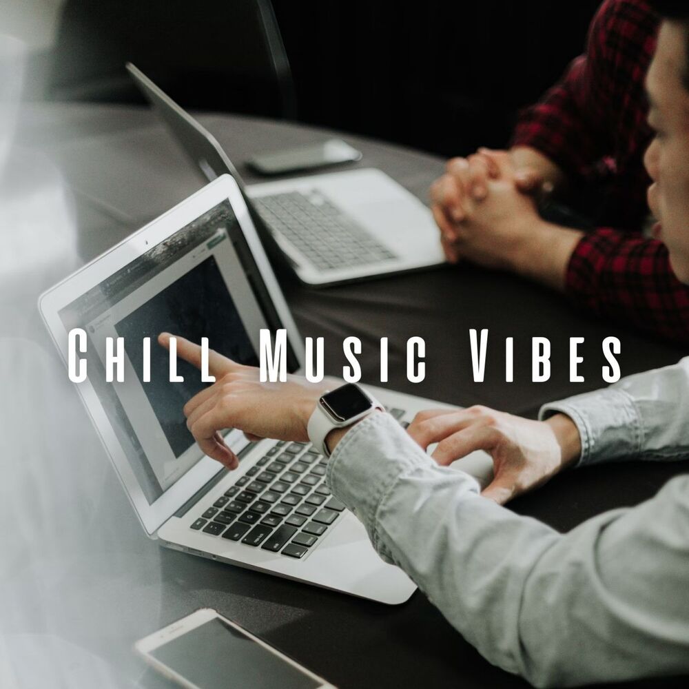 Picture of Chill Music Vibes: Soundscapes for Effective Work