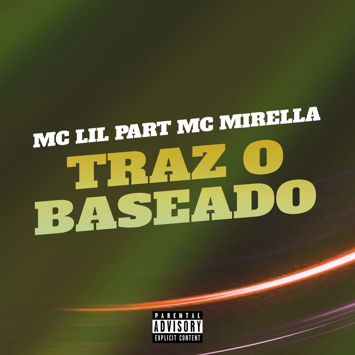 Album cover of Traz o Baseado (feat. MC Mirella)