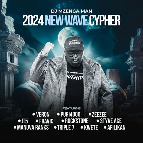 DJ Mzenga Man - 2024 New Wave Cypher | Deezer