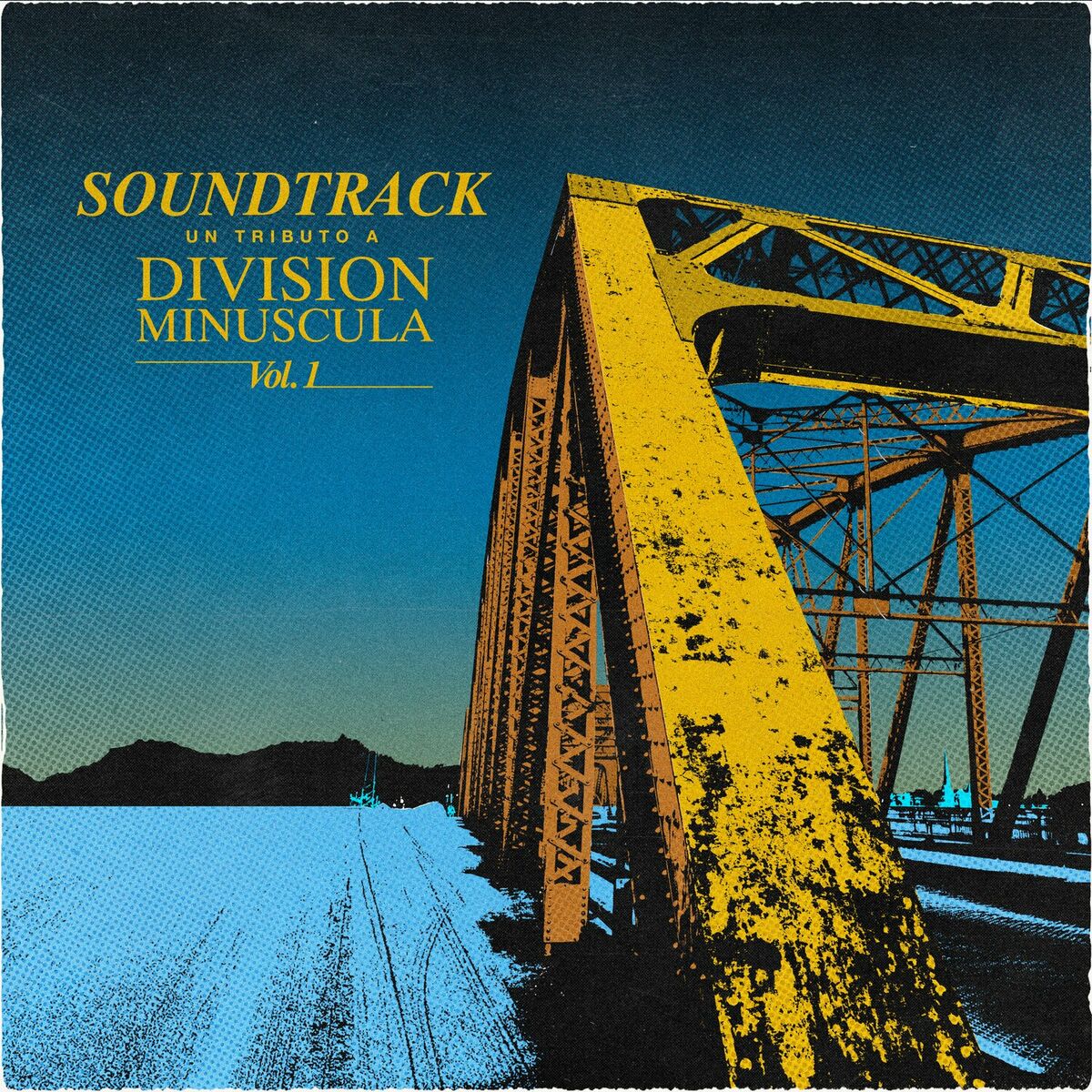 Album cover of Soundtrack: Un Tributo a División Minúscula (Vol. 1)