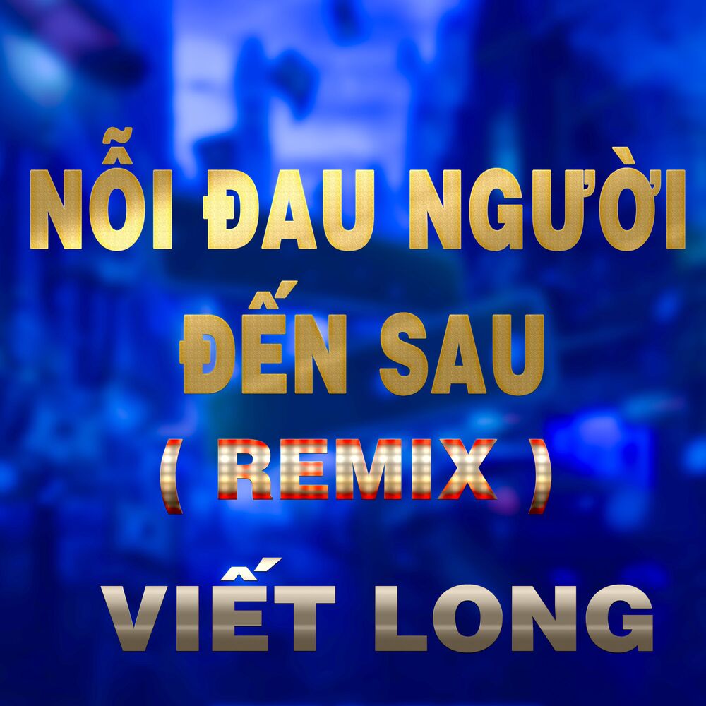 Picture of Nỗi Đau Người Đến Sau (HM Remix)
