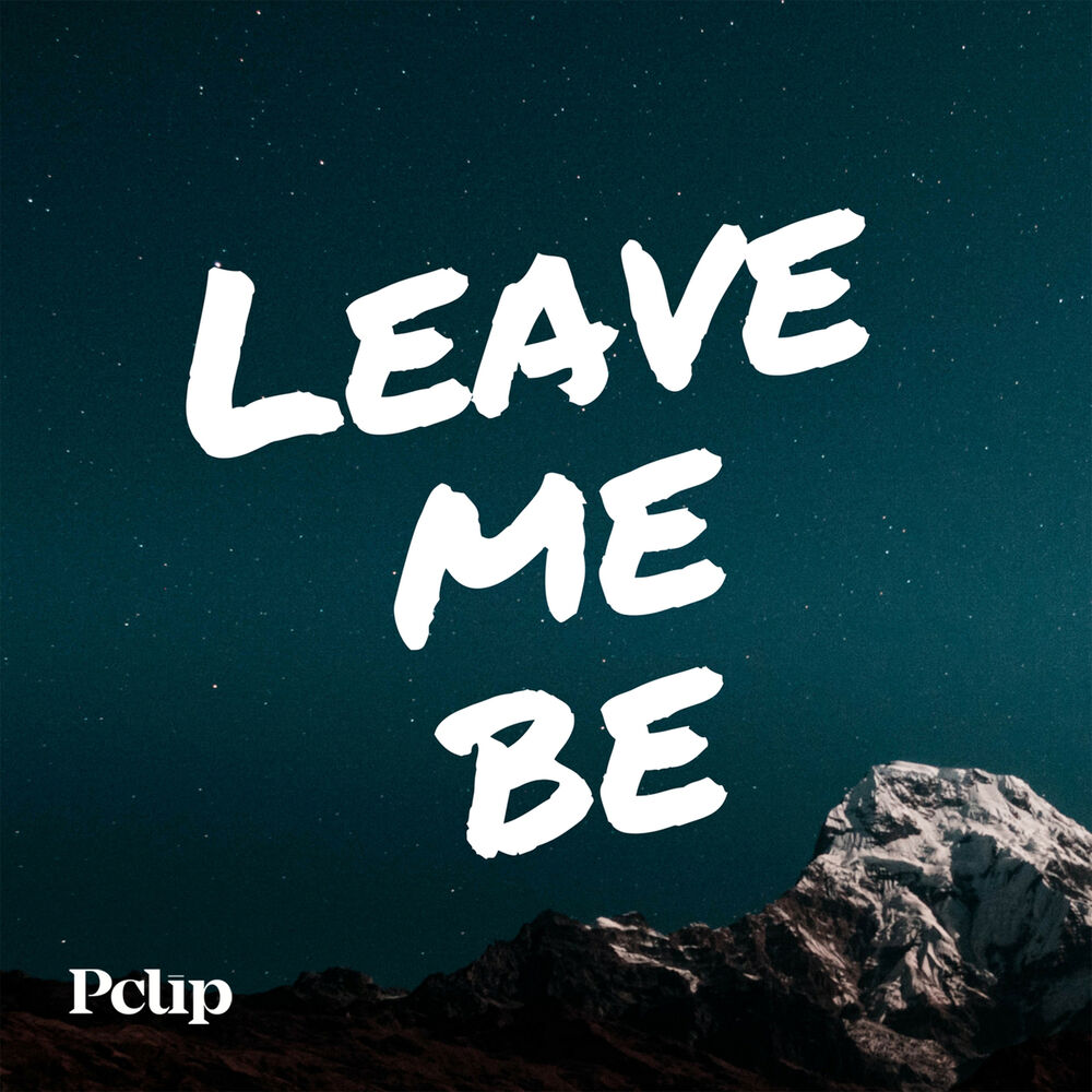 Picture of Leave Me Be