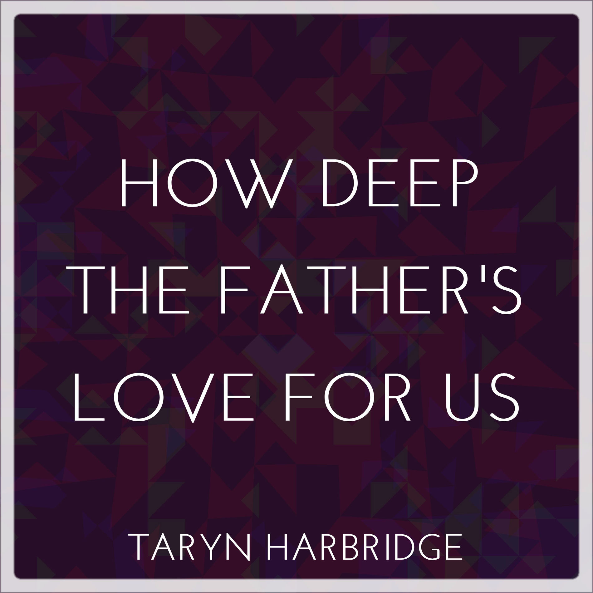 Album cover of How Deep the Father's Love for Us