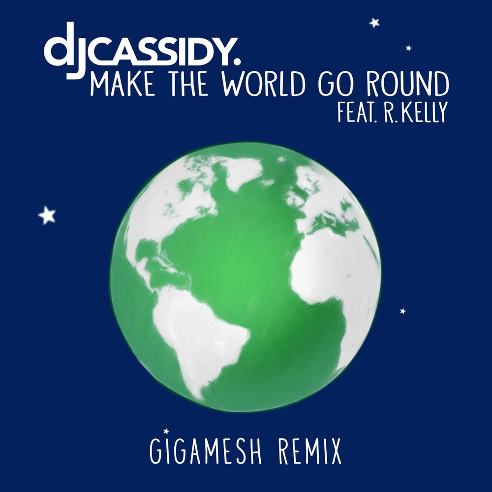 Picture of Make the World Go Round (feat. R.Kelly) (Gigamesh Remix)
