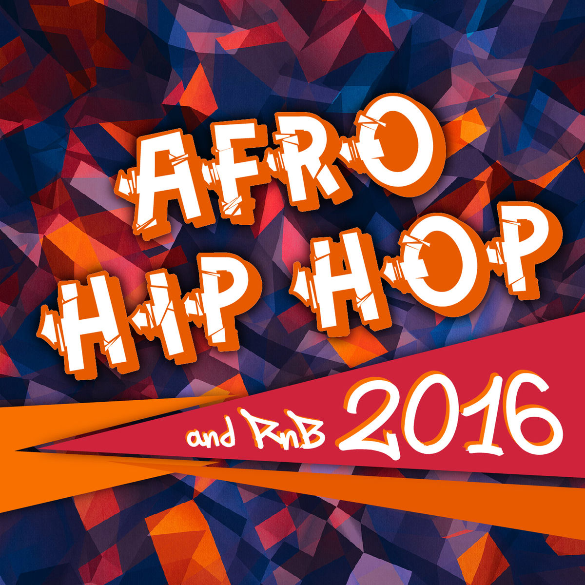 Album cover of Afro Hip Hop and Rnb 2016