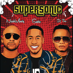 Cover of SuperSonic (feat. NaakMusiQ & DJ Tira)