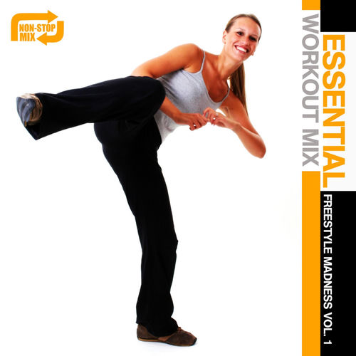 Essential Workout Mix: Freestyle Madness Vol. 1