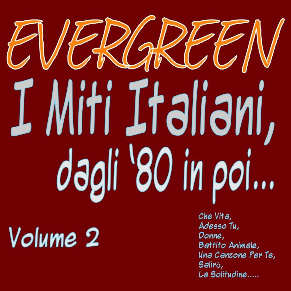 Picture of Evergreen: I miti italiani dagli '80 in poi, vol. 2