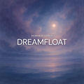Dreamfloat: Journey Through the Quiet Core