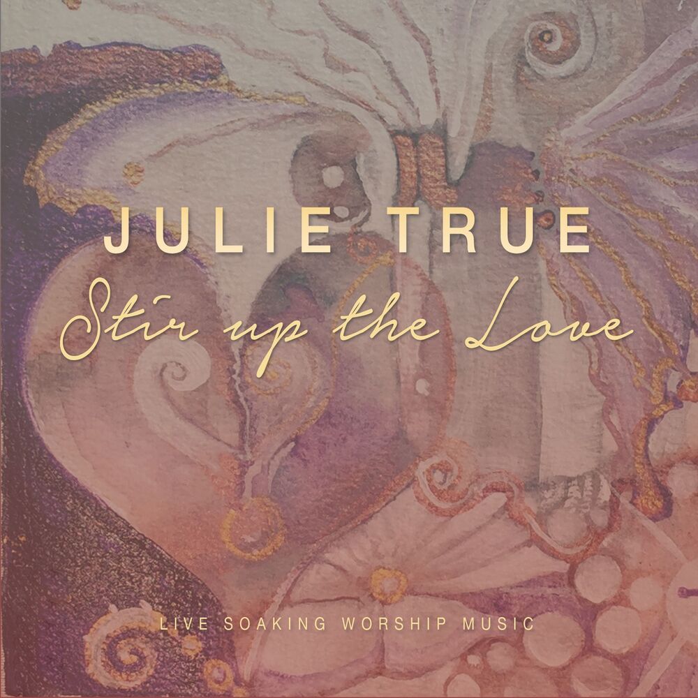Picture of Stir Up the Love (Live Soaking Worship Music)
