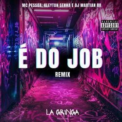 Cover of É do Job (DJ MARTIAN RR Remix)