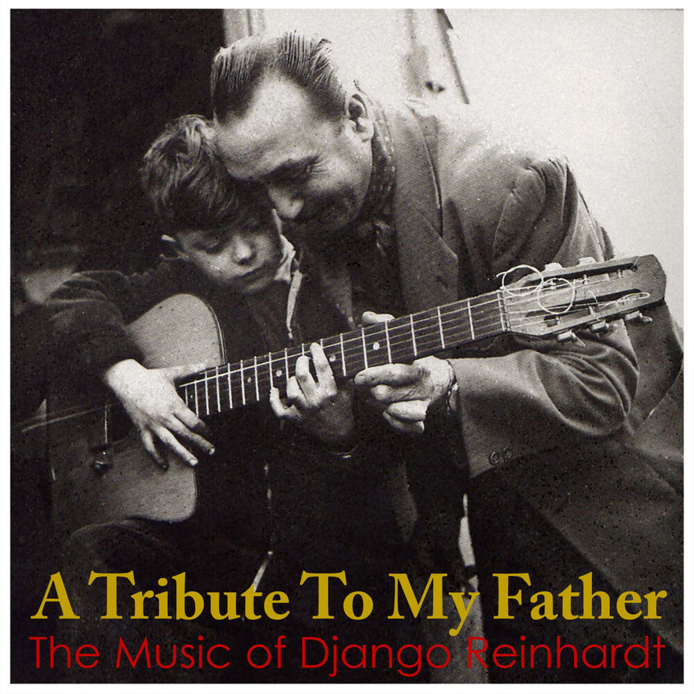 Picture of Tribute to My Father: The Music of Django Reinhardt