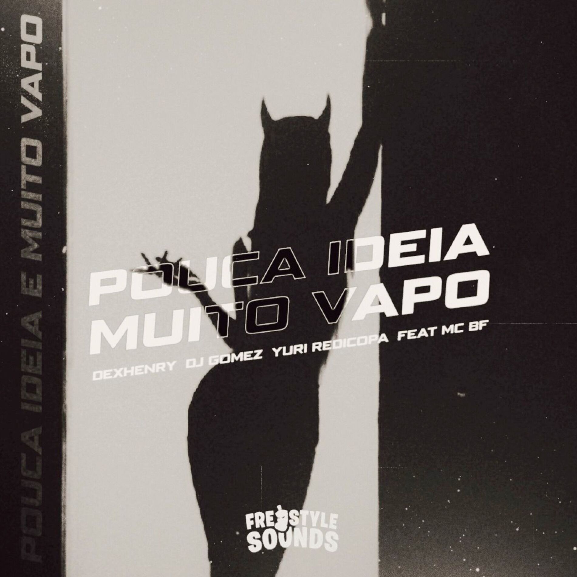 Album cover of Pouca Ideia E Muito Vapo