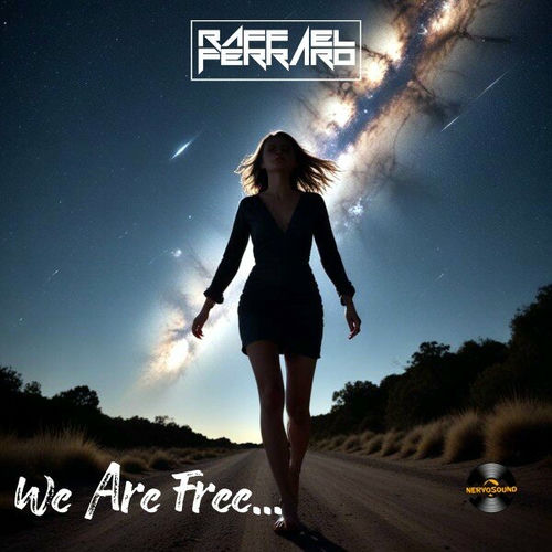 Raffael Ferraro - We Are Free (2025) Raffael Ferraro - We Are Free (2025)