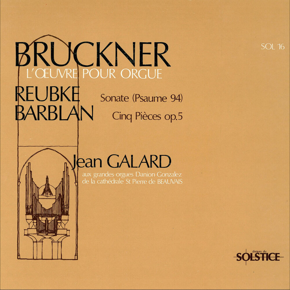 Picture of Bruckner, Reubke, Barblan : Œuvres pour orgue