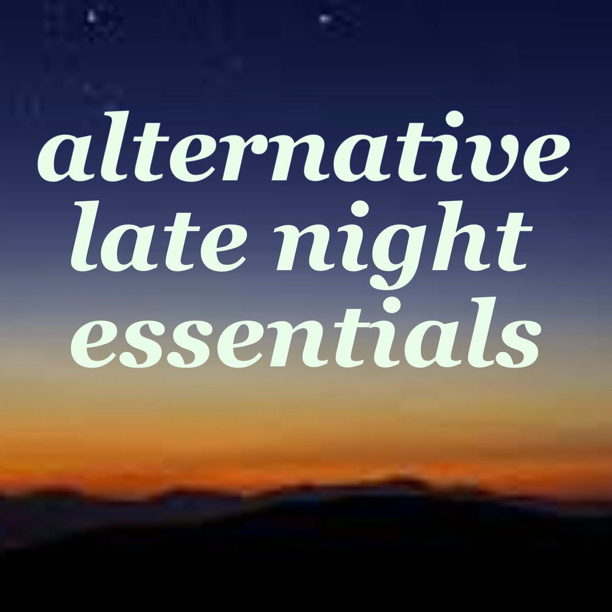 Album cover of Alternative Late Night Essentials