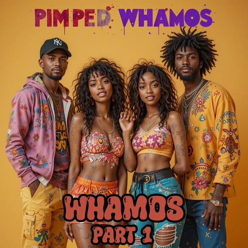  Pimped Whamos - Whamos (Part 1) (2025) 