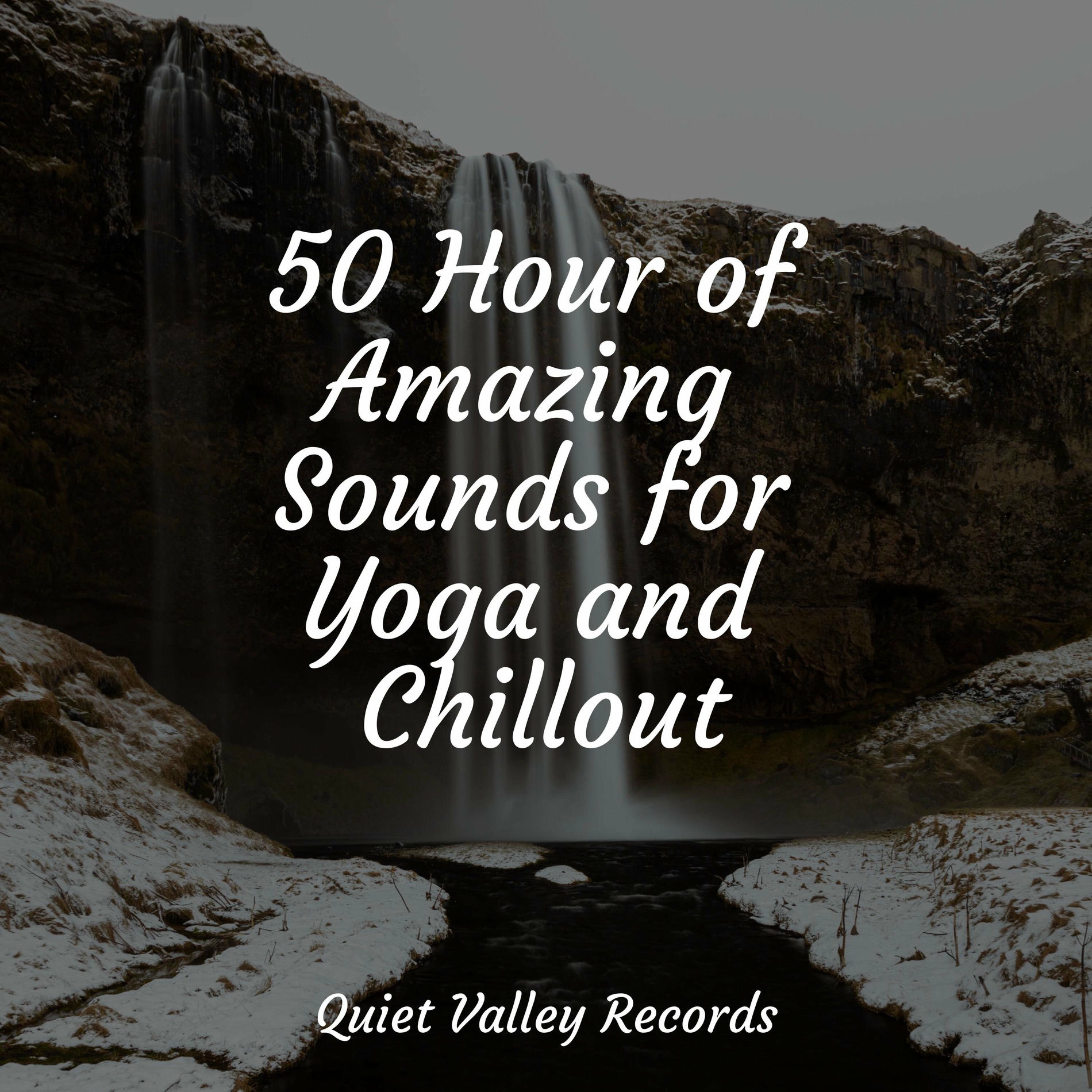 Album cover of 50 Hour of Amazing Sounds for Yoga and Chillout