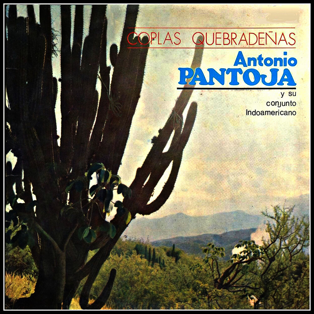 Picture of Antonio Pantoja - Coplas Quebradeñas