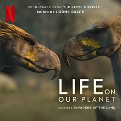 Cover of Invaders of the Land: Chapter 3 (Soundtrack from the Netflix Series "Life On Our Planet")