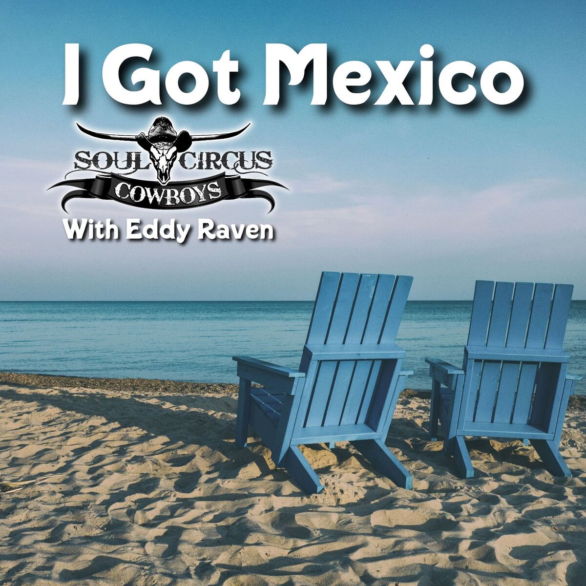 Album cover of I Got Mexico