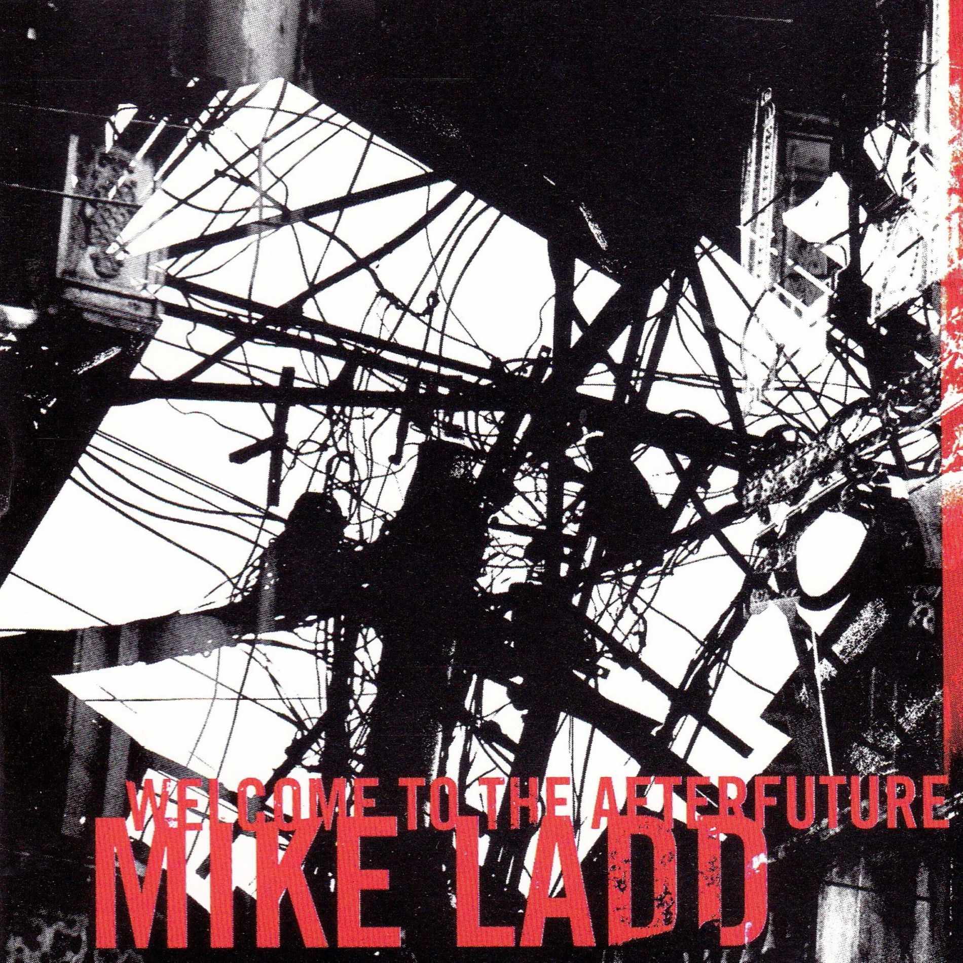 Mike Ladd - Welcome to the Afterfuture | Deezer