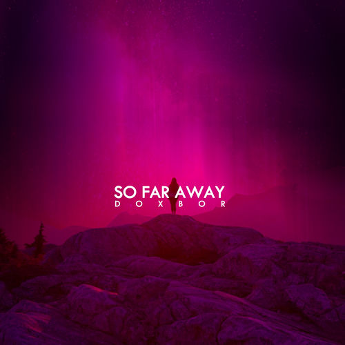 So Far Away