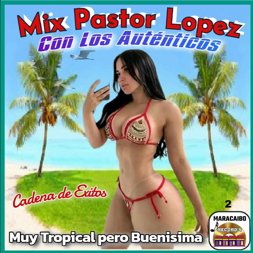 Picture of Muy Tropical, pero Buenisima: Morenita / Para que Goces / Pal Cumbión / Maracaibo (Mix)